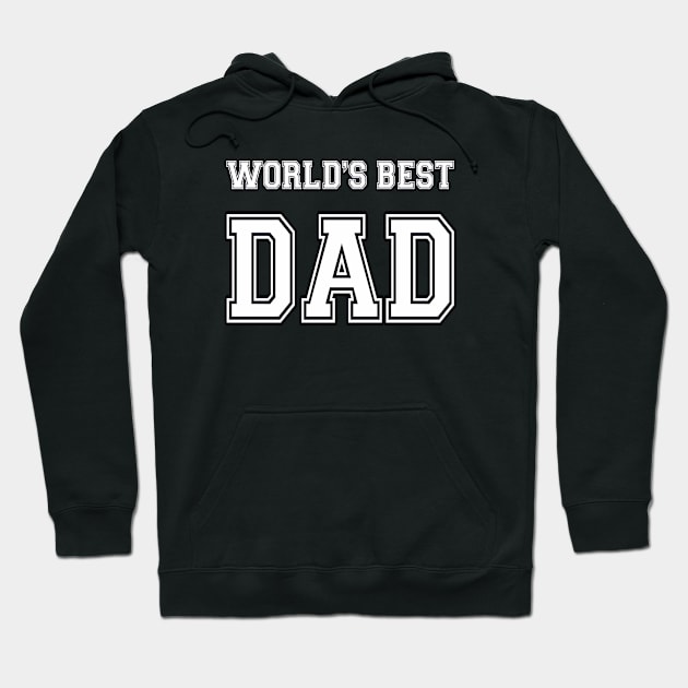 World's Best Dad Hoodie by JerryWLambert